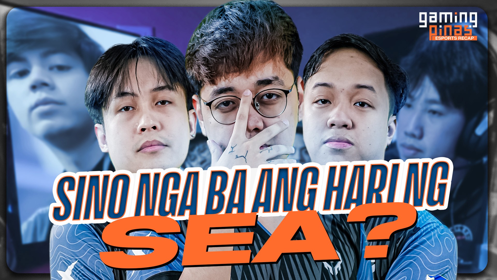 Sino nga ba ang hari ng SEA?